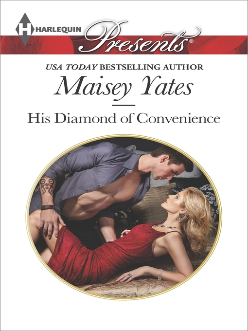 Title details for His Diamond of Convenience by Maisey Yates - Available